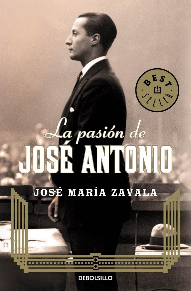 LA PASIÓN DE JOSÉ ANTONIO | 9788499899763 | JOSE MARIA ZAVALA | Llibreria Ombra | Llibreria online de Rubí, Barcelona | Comprar llibres en català i castellà online