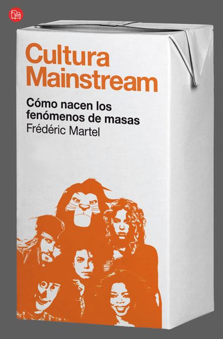 CULTURA MAINSTREAM | 9788466325936 | MARTEL, FREDERIC | Llibreria Ombra | Llibreria online de Rubí, Barcelona | Comprar llibres en català i castellà online