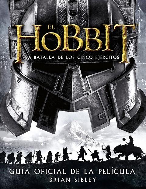 EL HOBBIT LA BATALLA DE LOS CINCO EJÉRCITOS GUÍA OFICIAL DE LA PELÍCULA | 9788445002216 | BRIAN SIBLEY | Llibreria Ombra | Llibreria online de Rubí, Barcelona | Comprar llibres en català i castellà online