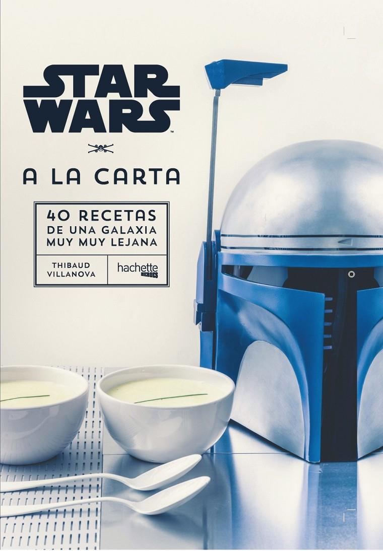 STAR WARS A LA CARTA | 9788416857432 | VILLANOVA, THIBAUD | Llibreria Ombra | Llibreria online de Rubí, Barcelona | Comprar llibres en català i castellà online