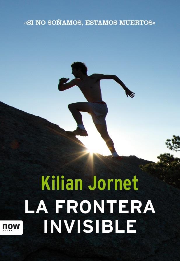 LA FRONTERA INVISIBLE (CASTELLA) | 9788494008986 | KILIAN JORNET | Llibreria Ombra | Llibreria online de Rubí, Barcelona | Comprar llibres en català i castellà online