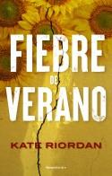 FIEBRE DE VERANO | 9788419449054 | RIORDAN, KATE | Llibreria Ombra | Llibreria online de Rubí, Barcelona | Comprar llibres en català i castellà online