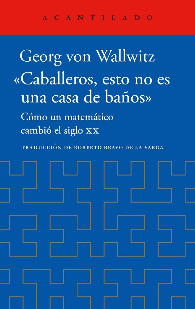 «CABALLEROS, ESTO NO ES UNA CASA DE BAÑOS» | 9788419958518 | VON WALLWITZ, GEORG | Llibreria Ombra | Llibreria online de Rubí, Barcelona | Comprar llibres en català i castellà online