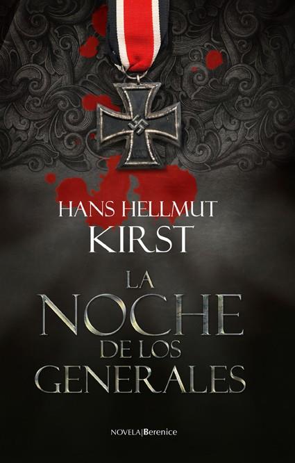 LA NOCHE DE LOS GENERALES | 9788496756403 | HANS HELLMUT KIRST | Llibreria Ombra | Llibreria online de Rubí, Barcelona | Comprar llibres en català i castellà online