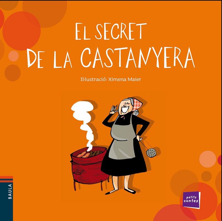 EL SECRET DE LA CASTANYERA | 9788447930326 | CONTE POPULAR | Llibreria Ombra | Llibreria online de Rubí, Barcelona | Comprar llibres en català i castellà online