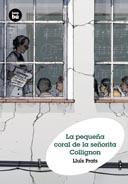 LA PEQUEÑA CORAL DE LA SEÑORITA COLLIGNON | 9788483432136 | LLUIS PRATS | Llibreria Ombra | Llibreria online de Rubí, Barcelona | Comprar llibres en català i castellà online