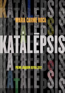 KATALEPSIS (CATALA) | 9788424647506 | MARIA CARME ROCA | Llibreria Ombra | Llibreria online de Rubí, Barcelona | Comprar llibres en català i castellà online