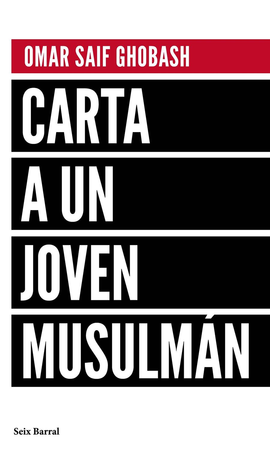 CARTA A UN JOVEN MUSULMÁN | 9788432232992 | SAIF GHOBASH, OMAR | Llibreria Ombra | Llibreria online de Rubí, Barcelona | Comprar llibres en català i castellà online