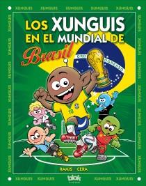 XUNGUIS. MUNDIAL BRASIL (Nº 24) | 9788415579984 | RAMIS, JUAN CARLOS/CERA, JOAQUIN | Llibreria Ombra | Llibreria online de Rubí, Barcelona | Comprar llibres en català i castellà online