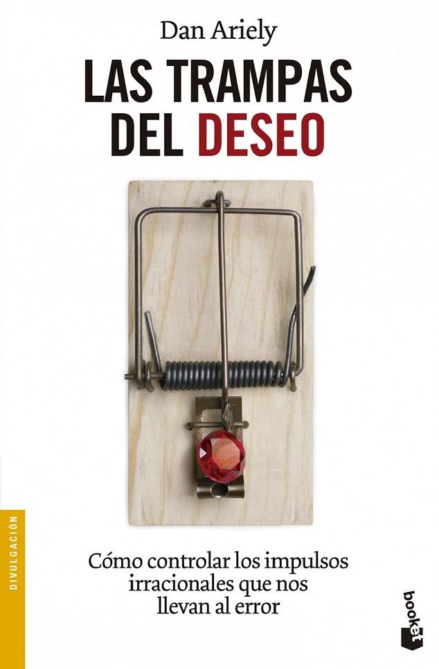 LAS TRAMPAS DEL DESEO | 9788408119234 | DAN ARIELY | Llibreria Ombra | Llibreria online de Rubí, Barcelona | Comprar llibres en català i castellà online