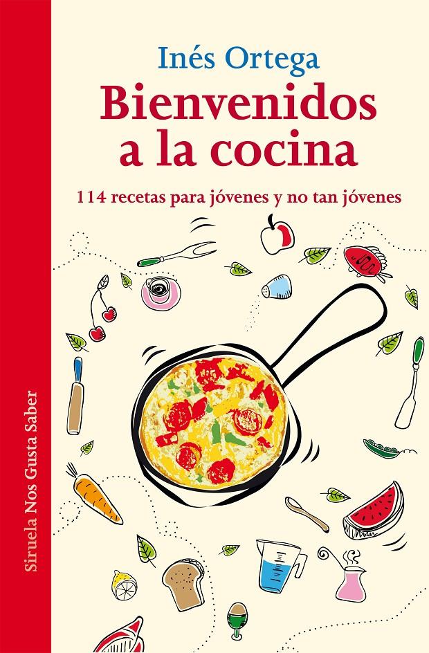 BIENVENIDOS A LA COCINA 114 RECETAS PARA JOVENES Y NO TAN JOVENES | 9788416208203 | INES ORTEGA | Llibreria Ombra | Llibreria online de Rubí, Barcelona | Comprar llibres en català i castellà online