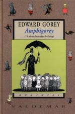 AMPHIGOREY | 9788477023814 | GOREY, EDWARD | Llibreria Ombra | Llibreria online de Rubí, Barcelona | Comprar llibres en català i castellà online