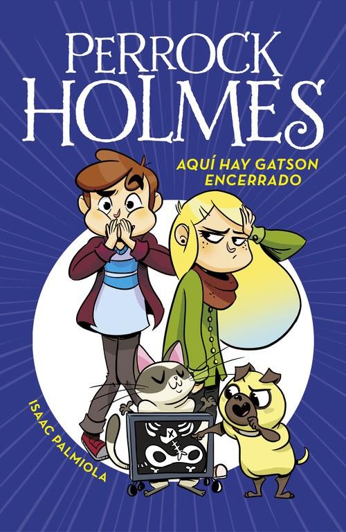 AQUÍ HAY GATSON ENCERRADO (SERIE PERROCK HOLMES 5) | 9788490437933 | ISAAC PALMIOLA | Llibreria Ombra | Llibreria online de Rubí, Barcelona | Comprar llibres en català i castellà online