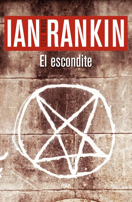 EL ESCONDITE | 9788490564981 | RANKIN , IAN | Llibreria Ombra | Llibreria online de Rubí, Barcelona | Comprar llibres en català i castellà online