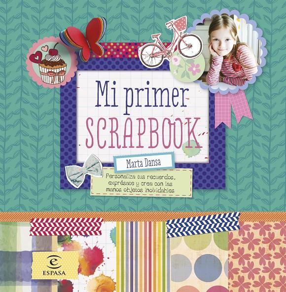 MI PRIMER SCRAPBOOK | 9788467043556 | MARTA DANSA | Llibreria Ombra | Llibreria online de Rubí, Barcelona | Comprar llibres en català i castellà online