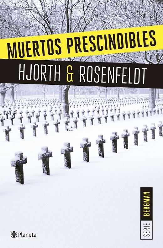 MUERTOS PRESCINDIBLES (SERIE BERGMAN 3) | 9788408166009 | MICHAEL HJORTH/HANS ROSENFELDT | Llibreria Ombra | Llibreria online de Rubí, Barcelona | Comprar llibres en català i castellà online