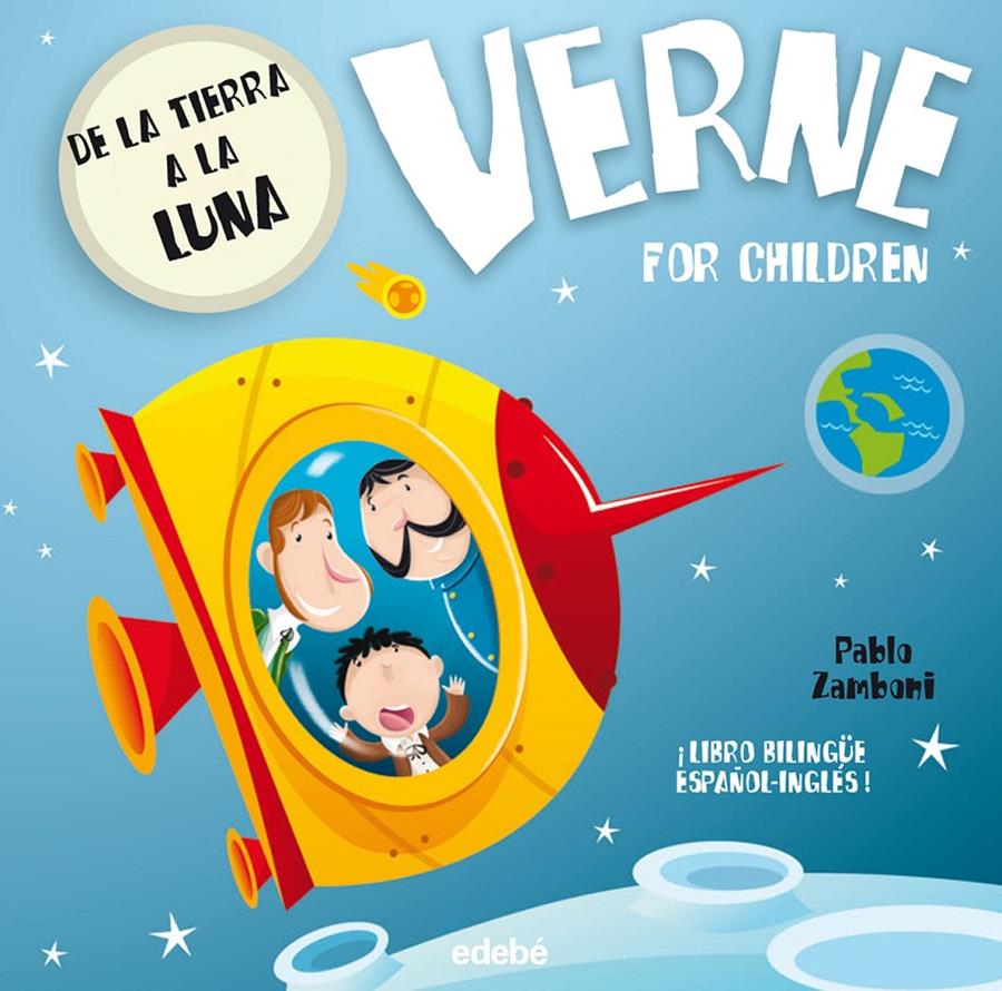 DE LA TIERRA A LA LUNA (ESPAÑOL-INGLES) | 9788468302355 | PABLO ZAMBONI | Llibreria Ombra | Llibreria online de Rubí, Barcelona | Comprar llibres en català i castellà online