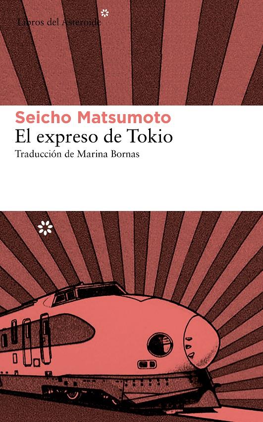 EL EXPRESO DE TOKIO | 9788415625544 | SEICHO MATSUMOTO | Llibreria Ombra | Llibreria online de Rubí, Barcelona | Comprar llibres en català i castellà online