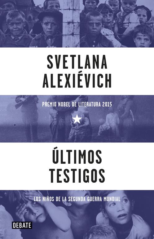 ÚLTIMOS TESTIGOS | 9788499926612 | ALEXIEVICH, SVETLANA | Llibreria Ombra | Llibreria online de Rubí, Barcelona | Comprar llibres en català i castellà online