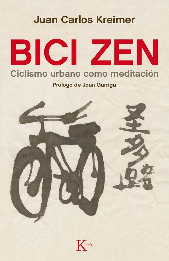 BICI ZEN | 9788499884837 | KREIMER, JUAN CARLOS | Llibreria Ombra | Llibreria online de Rubí, Barcelona | Comprar llibres en català i castellà online