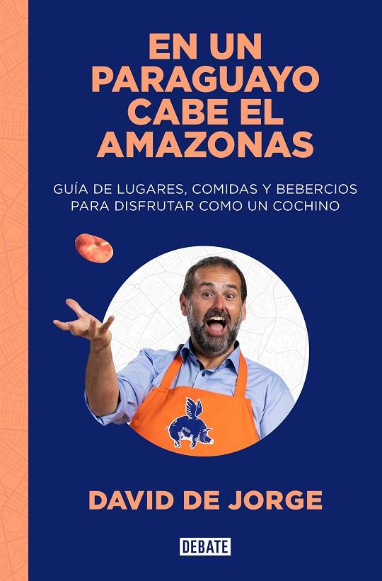 EN UN PARAGUAYO CABE EL AMAZONAS | 9788419642097 | DE JORGE, DAVID | Llibreria Ombra | Llibreria online de Rubí, Barcelona | Comprar llibres en català i castellà online