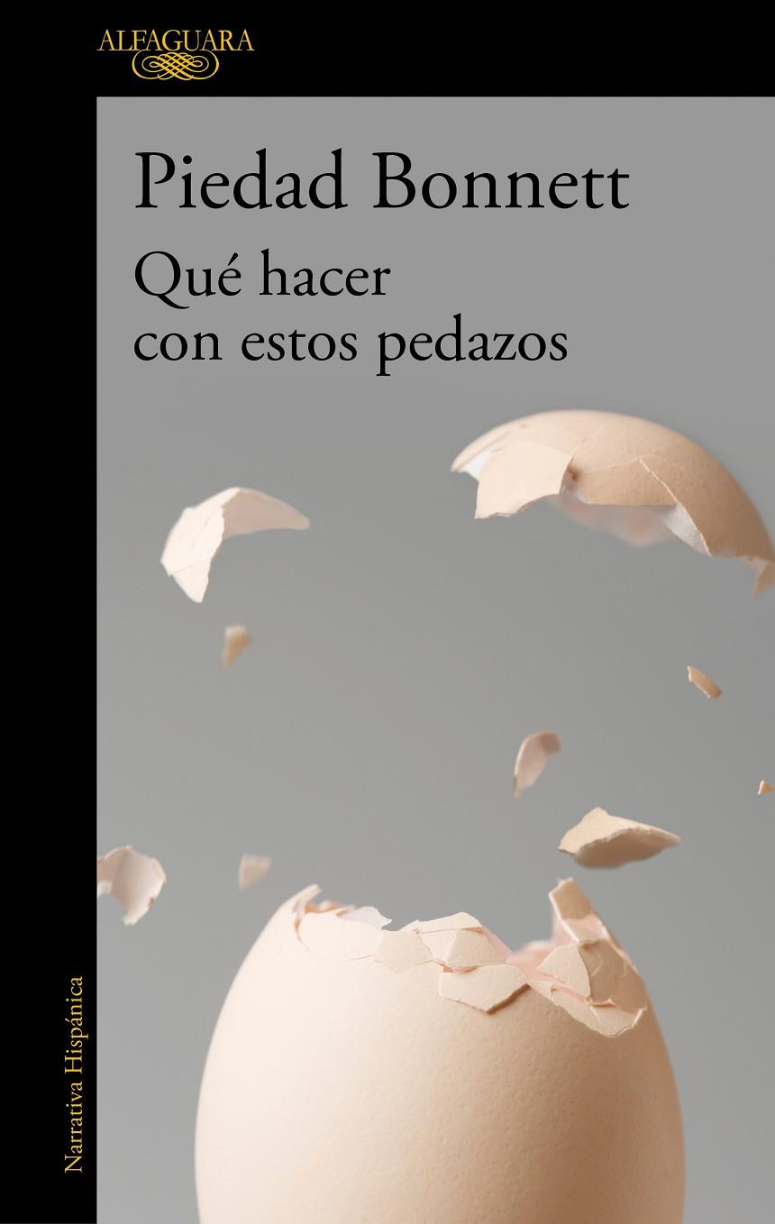 QUÉ HACER CON ESTOS PEDAZOS | 9788420461342 | BONNETT, PIEDAD | Llibreria Ombra | Llibreria online de Rubí, Barcelona | Comprar llibres en català i castellà online