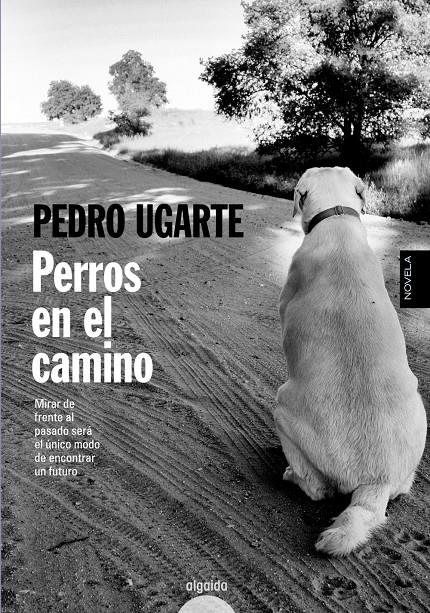 PERROS EN EL CAMINO | 9788490672150 | UGARTE, PEDRO | Llibreria Ombra | Llibreria online de Rubí, Barcelona | Comprar llibres en català i castellà online