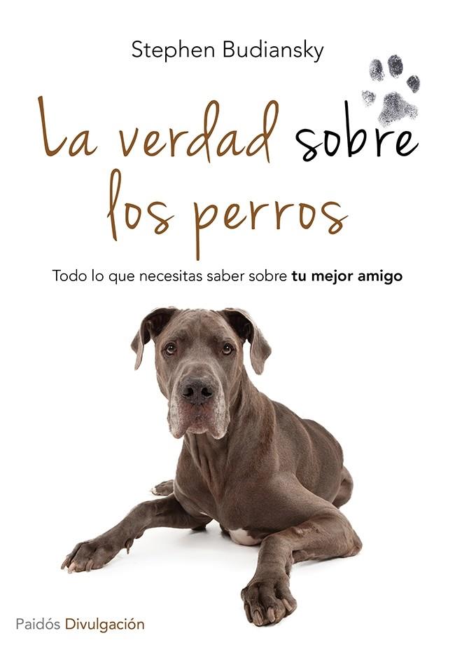 LA VERDAD SOBRE LOS PERROS  | 9788449329654 | STEPHEN BUDIANSKY | Llibreria Ombra | Llibreria online de Rubí, Barcelona | Comprar llibres en català i castellà online