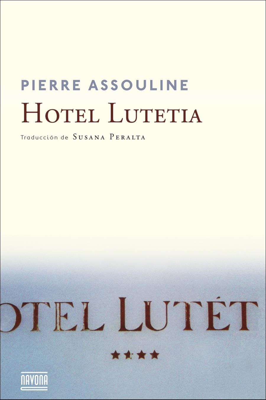 HOTEL LUTETIA | 9788416259250 | ASSOULINE, PIERRE | Llibreria Ombra | Llibreria online de Rubí, Barcelona | Comprar llibres en català i castellà online