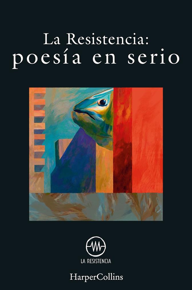 POESÍA EN SERIO | 9788491395348 | RESISTENCIA, LA | Llibreria Ombra | Llibreria online de Rubí, Barcelona | Comprar llibres en català i castellà online