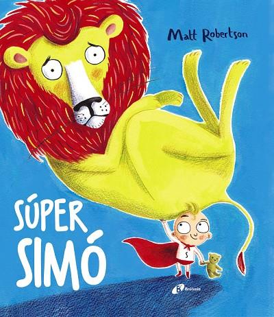 SÚPER SIMÓ | 9788499068886 | ROBERTSON, MATT | Llibreria Ombra | Llibreria online de Rubí, Barcelona | Comprar llibres en català i castellà online