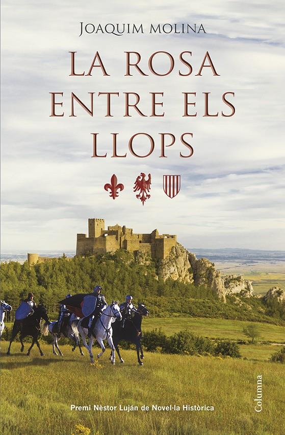 LA ROSA ENTRE ELS LLOPS | 9788466418973 | JOAQUIM MOLINA | Llibreria Ombra | Llibreria online de Rubí, Barcelona | Comprar llibres en català i castellà online