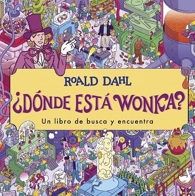 ¿DÓNDE ESTÁ WONKA? | 9788419507341 | DAHL, ROALD | Llibreria Ombra | Llibreria online de Rubí, Barcelona | Comprar llibres en català i castellà online