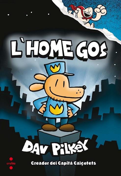 L'HOME GOS 1 | 9788466143097 | PILKEY, DAV | Llibreria Ombra | Llibreria online de Rubí, Barcelona | Comprar llibres en català i castellà online