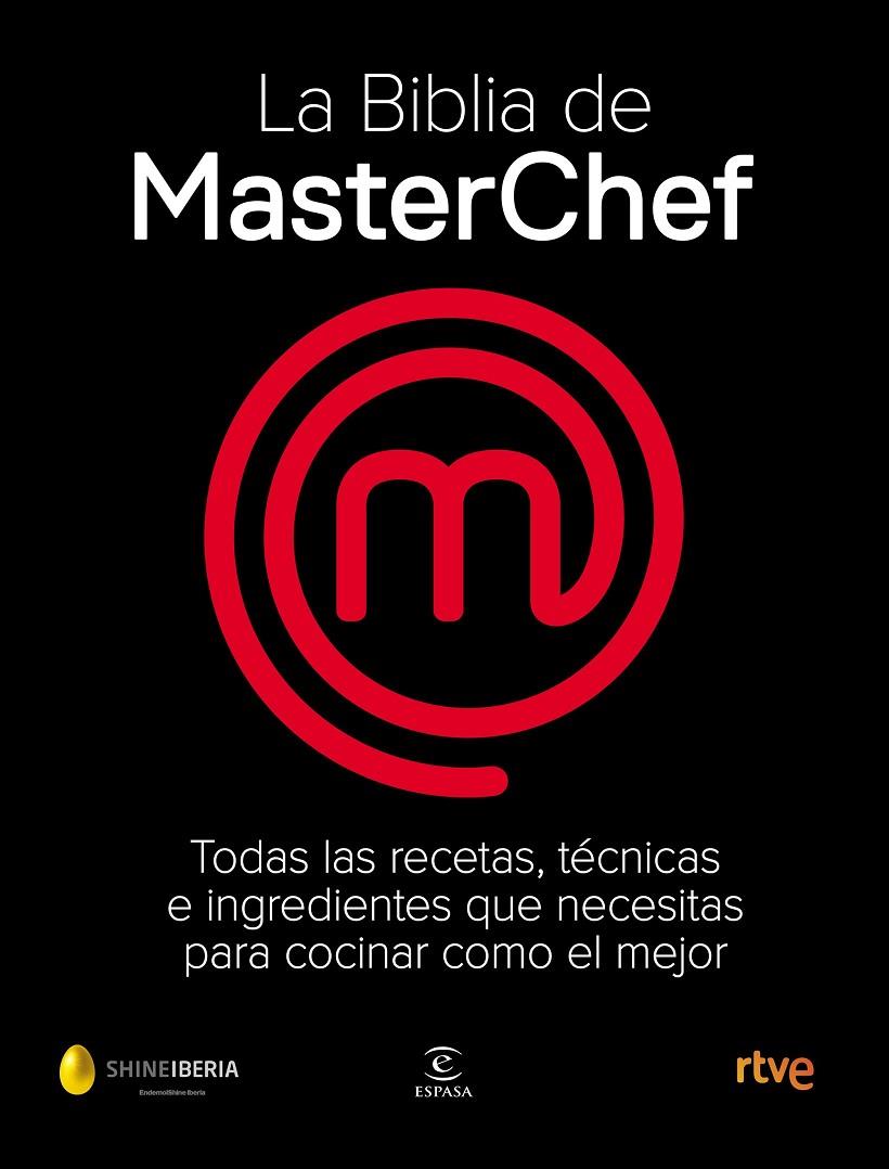 LA BIBLIA DE MASTERCHEF | 9788467058895 | SHINE/CR TVE | Llibreria Ombra | Llibreria online de Rubí, Barcelona | Comprar llibres en català i castellà online