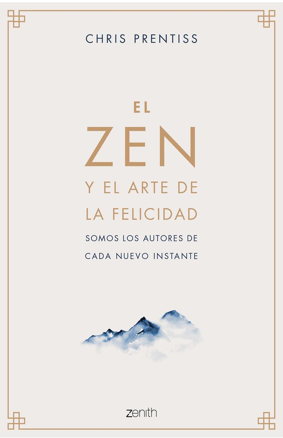 EL ZEN Y EL ARTE DE LA FELICIDAD | 9788408218944 | PRENTISS, CHRIS | Llibreria Ombra | Llibreria online de Rubí, Barcelona | Comprar llibres en català i castellà online