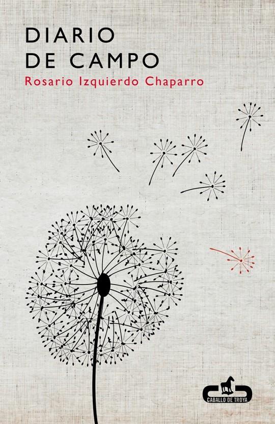 DIARIO DE CAMPO | 9788415451204 | ROSARIO IZQUIERDO CHAPARRO | Llibreria Ombra | Llibreria online de Rubí, Barcelona | Comprar llibres en català i castellà online