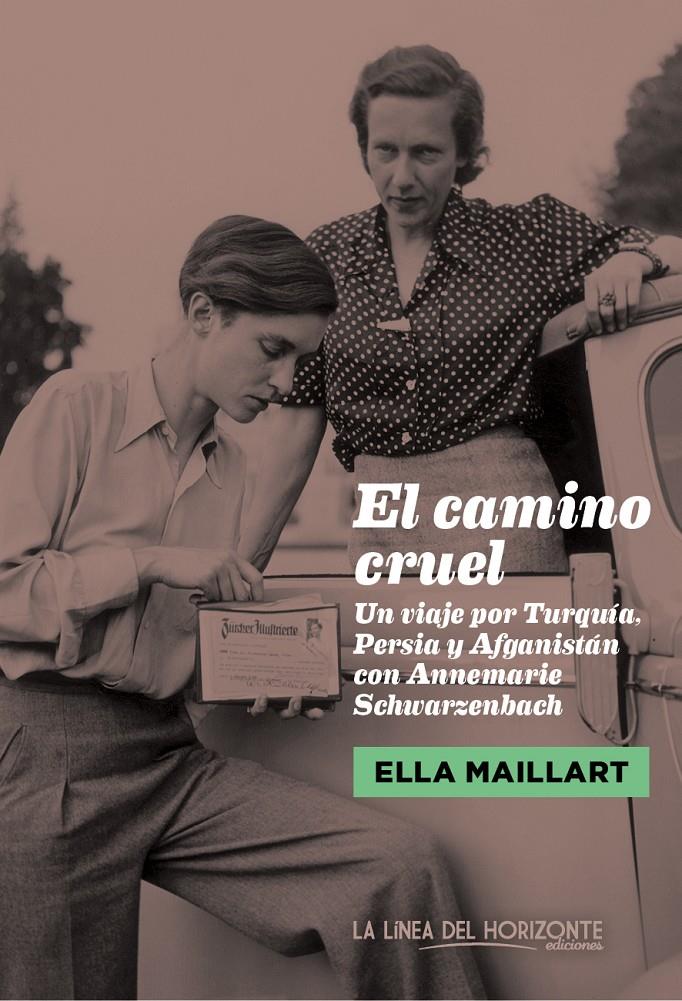 EL CAMINO CRUEL | 9788415958314 | MAILLART, ELLA | Llibreria Ombra | Llibreria online de Rubí, Barcelona | Comprar llibres en català i castellà online