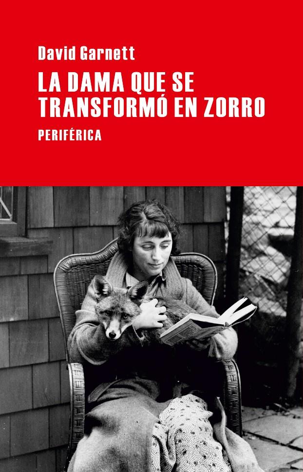 LA DAMA QUE SE TRANSFORMÓ EN ZORRO | 9788492865918 | DAVID GARNETT | Llibreria Ombra | Llibreria online de Rubí, Barcelona | Comprar llibres en català i castellà online