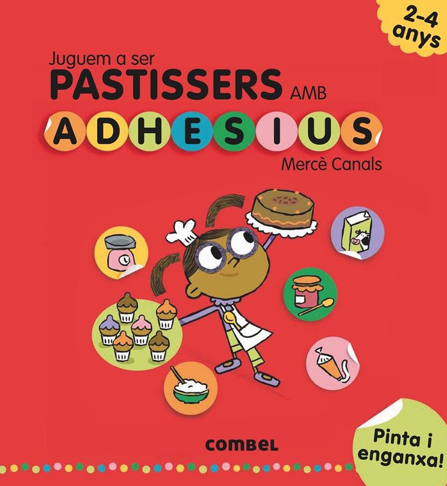 JUGUEM A SER PASTISSERS AMB ADHESIUS | 9788491011552 | CANALS FERRER, MERCÈ | Llibreria Ombra | Llibreria online de Rubí, Barcelona | Comprar llibres en català i castellà online