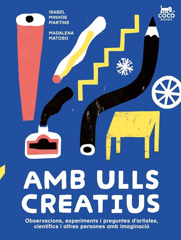 AMB ULLS CREATIUS | 9788412723663 | MINHÓS MARTINS, ISABEL | Llibreria Ombra | Llibreria online de Rubí, Barcelona | Comprar llibres en català i castellà online