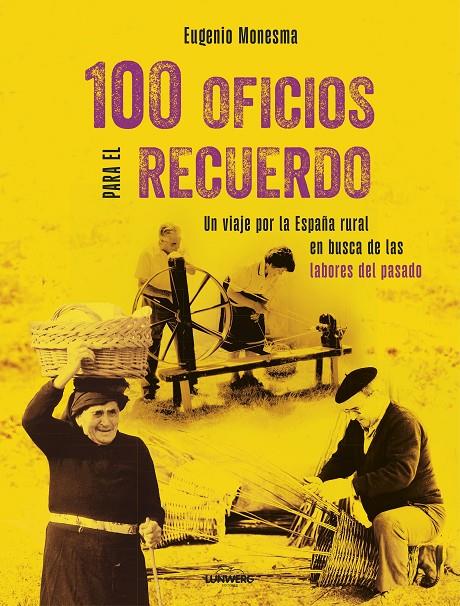 100 OFICIOS PARA EL RECUERDO | 9788410378063 | MONESMA, EUGENIO | Llibreria Ombra | Llibreria online de Rubí, Barcelona | Comprar llibres en català i castellà online