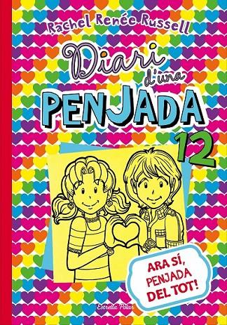 DIARI D'UNA PENJADA 12. ARA SÍ, PENJADA DEL TOT! | 9788491374015 | RUSSELL, RACHEL RENÉE | Llibreria Ombra | Llibreria online de Rubí, Barcelona | Comprar llibres en català i castellà online