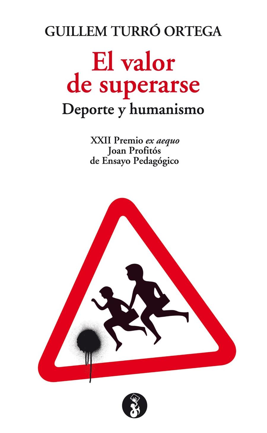 EL VALOR DE SUPERARSE DEPORTE Y HUMANISMO | 9788415549857 | GUILLEM TURRO ORTEGA | Llibreria Ombra | Llibreria online de Rubí, Barcelona | Comprar llibres en català i castellà online