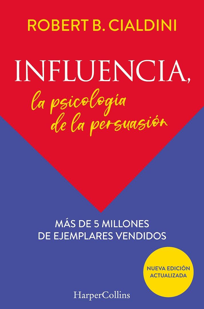 INFLUENCIA. LA PSICOLOGÍA DE LA PERSUASIÓN | 9788491396901 | B.CIALDINI, ROBERT | Llibreria Ombra | Llibreria online de Rubí, Barcelona | Comprar llibres en català i castellà online