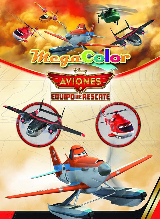 AVIONES EQUIPO DE RESCATE MEGACOLOR | 9788499516028 | DISNEY | Llibreria Ombra | Llibreria online de Rubí, Barcelona | Comprar llibres en català i castellà online