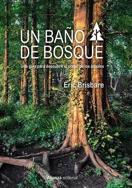 UN BAÑO DE BOSQUE | 9788491812937 | BRISBARE, ÉRIC | Llibreria Ombra | Llibreria online de Rubí, Barcelona | Comprar llibres en català i castellà online