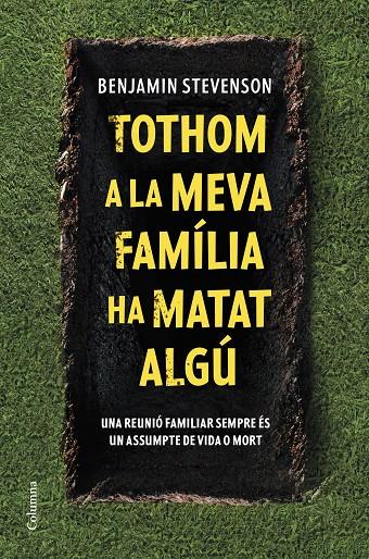 TOTHOM A LA MEVA FAMÍLIA HA MATAT ALGÚ | 9788466430302 | STEVENSON, BENJAMIN | Llibreria Ombra | Llibreria online de Rubí, Barcelona | Comprar llibres en català i castellà online