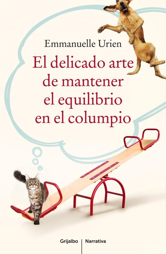 EL DELICADO ARTE DE MANTENER EL EQUILIBRIO EN EL COLUMPIO | 9788425351761 | URIEN,EMMANUELLE | Llibreria Ombra | Llibreria online de Rubí, Barcelona | Comprar llibres en català i castellà online