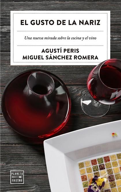 EL GUSTO DE LA NARIZ | 9788408209256 | PERIS BAYES, AGUSTÍ/SÁNCHEZ ROMERA, MIGUEL | Llibreria Ombra | Llibreria online de Rubí, Barcelona | Comprar llibres en català i castellà online